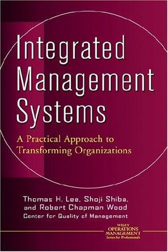 Integrated Management Systems: A Practical Approach to Transforming Organizations (Operations Management Series)