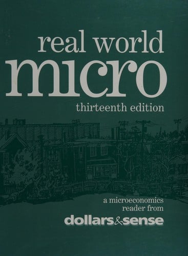 Real World Micro, 13th Edition