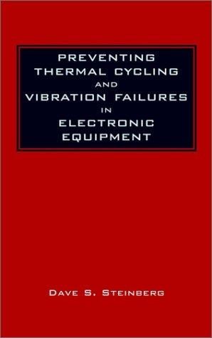 Preventing Thermal Cycling and Vibration Failures in Electronic Equipment