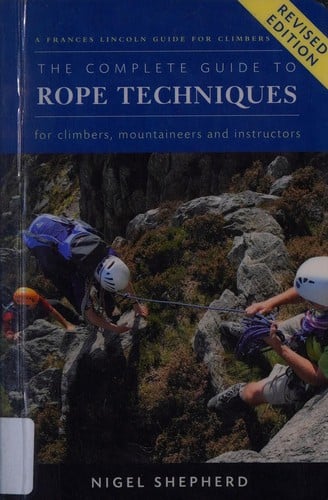 The complete guide to rope techniques