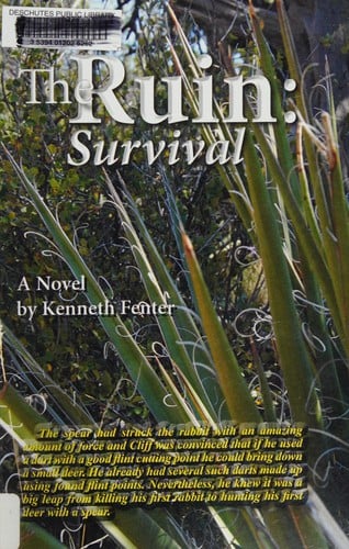 The ruin: survival : a boy's quest to rebuild his self worth by seeking refuge in the wilderness