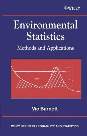 Environmental Statistics: Methods and Applications (Wiley Series in Probability and Statistics)