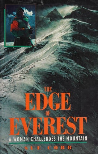 The edge of Everest: a woman challenges the mountain