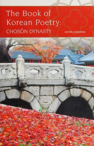 The book of Korean poetry: Chosŏn dynasty