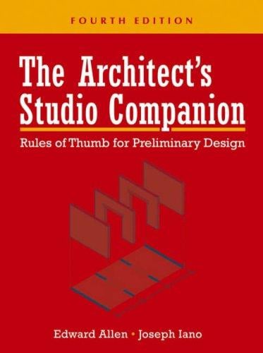 The Architect's Studio Companion: Rules of Thumb  for Preliminary Design