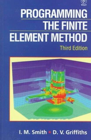 Programming the Finite Element Method, 3rd Edition