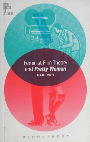 Feminist Film Theory and Pretty Woman