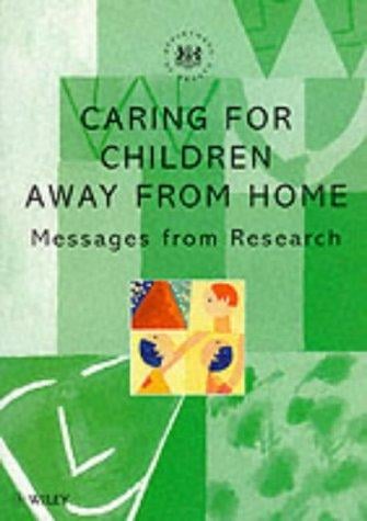 Caring for Children Away from Home: Messages from Research