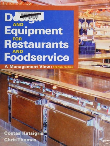 Design and equipment for restaurants and foodservice: a management view