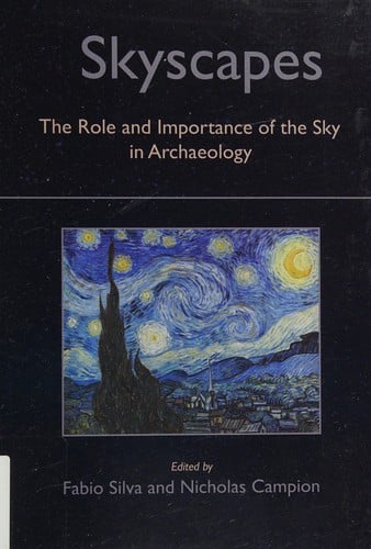 Skyscapes: the role and importance of the sky in archaeology