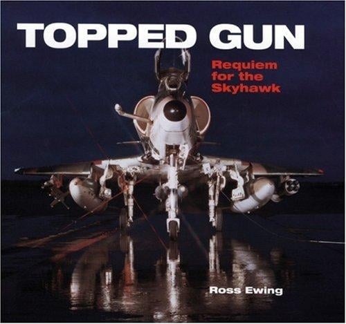 Topped Gun: Requiem for the Skyhawk