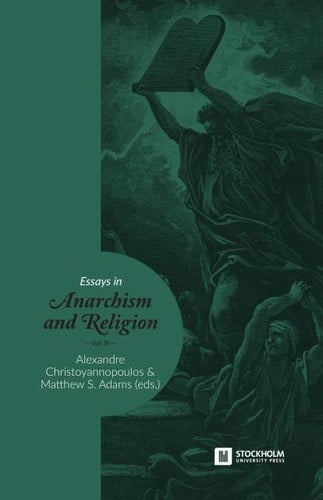 Essays in Anarchism and Religion: Volume 3