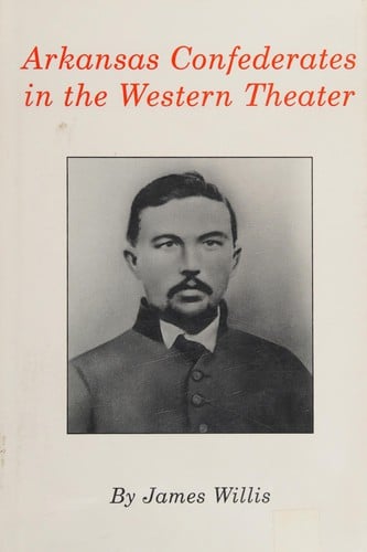 Arkansas Confederates in the Western Theater
