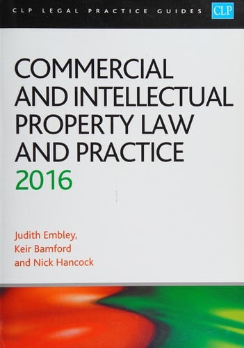 Commercial and intellectual property law and practice