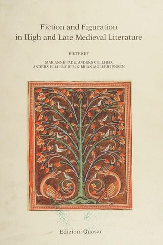 Fiction and figuration in high and late medieval literature