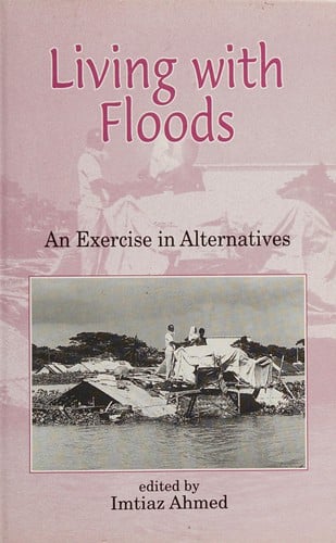 Living with floods: an exercise in alternatives