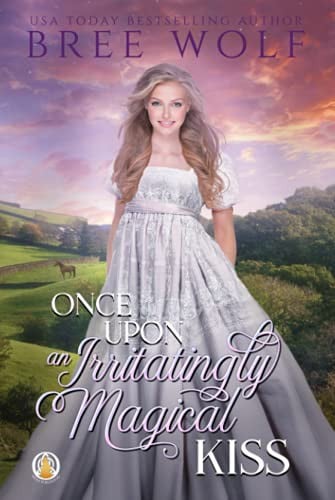 Once Upon an Irritatingly Magical Kiss