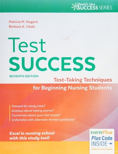 Test success: test-taking techniques for beginning nursing students