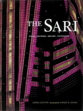 The Sari: Styles, Patterns, History, Techniques
