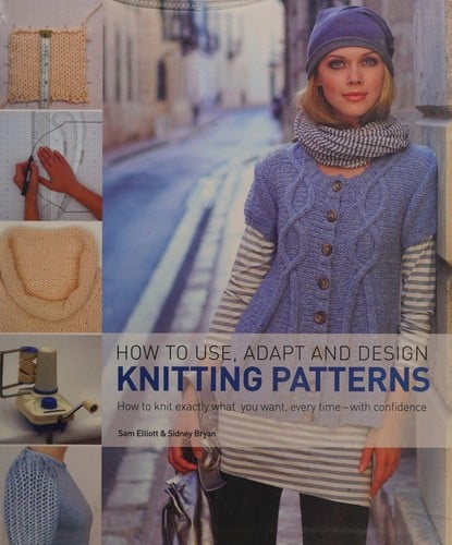 How to use, adapt and design knitting patterns