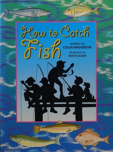 How to catch fish