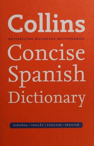 Collins Spanish dictionary: Español-Inglés, English-Spanish