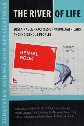 The river of life: sustainable practices of Native Americans and indigenous peoples