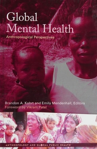 Global Mental Health: Anthropological Perspectives