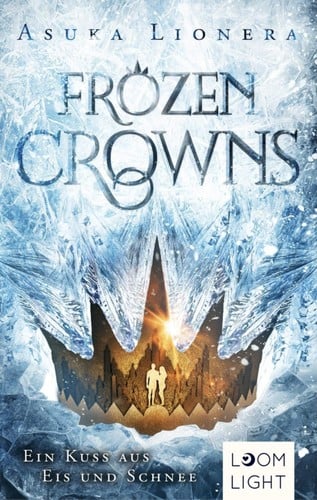 Frozen Crowns: Ein Kuss aus Eis und Schnee