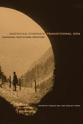 American cinema's transitional era: audiences, institutions, practices
