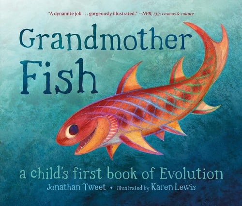 Grandmother fish: a child's first book of evolution