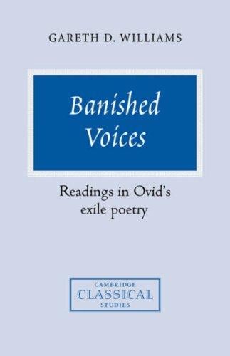 Banished Voices: Readings in Ovid's Exile Poetry (Cambridge Classical Studies)