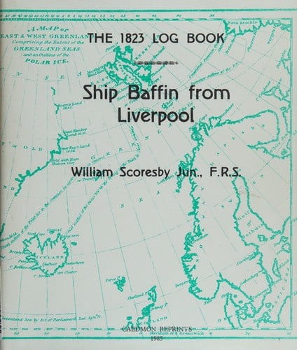 The 1823 log book of the ship Baffin from Liverpool