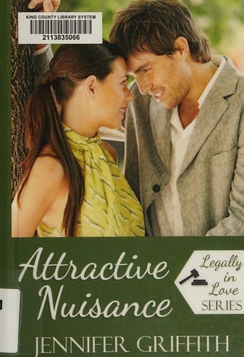 Attractive nuisance: Legally in love series