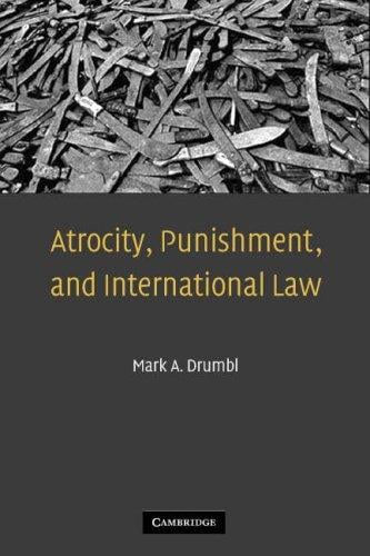 Atrocity, Punishment, and International Law
