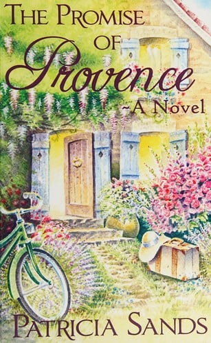 The promise of Provence: a novel