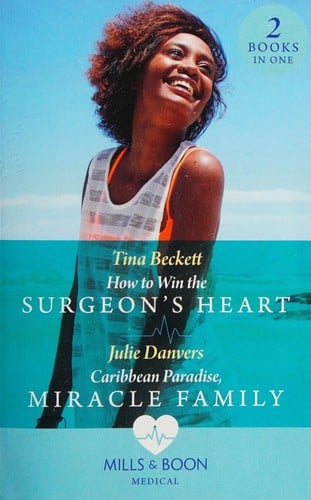 How to Win the Surgeon's Heart / Caribbean Paradise, Miracle Family