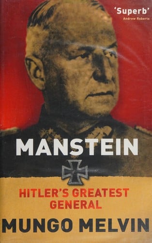 Manstein: Hitler's greatest general