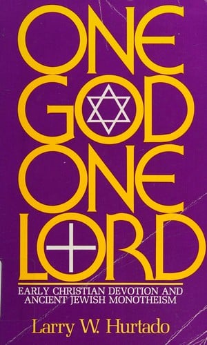 One God, one Lord: early Christian devotion and ancient Jewish monotheism