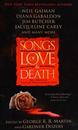 Songs of Love and Death: All-Original Tales of Star-Crossed Love