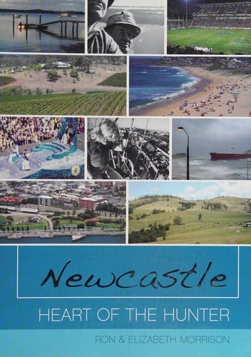 Newcastle: heart of the Hunter
