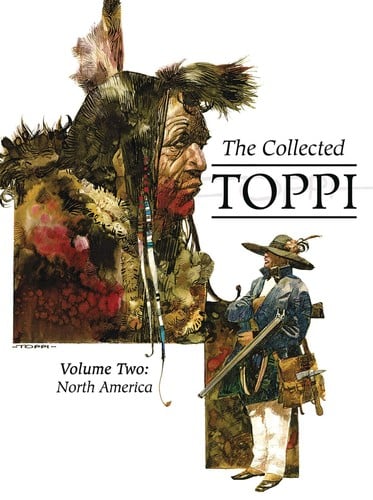 The Collected Toppi, Vol. 2: North America