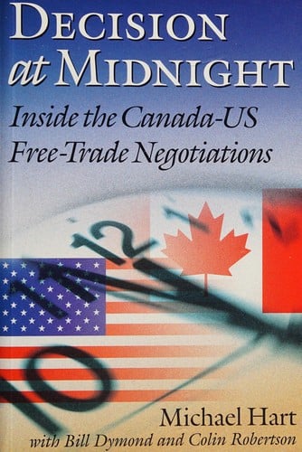 Decision at midnight: inside the Canada-US free trade negotiations