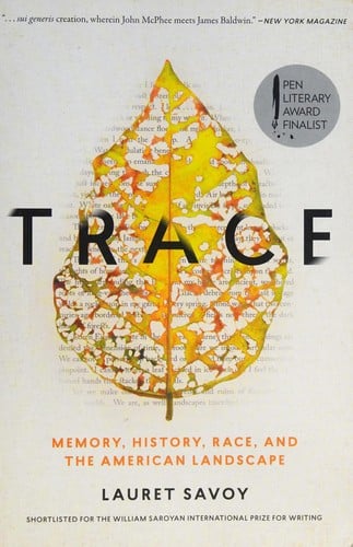 Trace: a journey through memory, history, and the American land