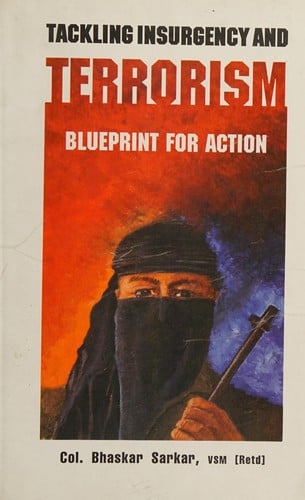 Tackling insurgency and terrorism: blueprint for action