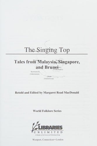 The singing top: tales from Malaysia, Singapore, and Brunei
