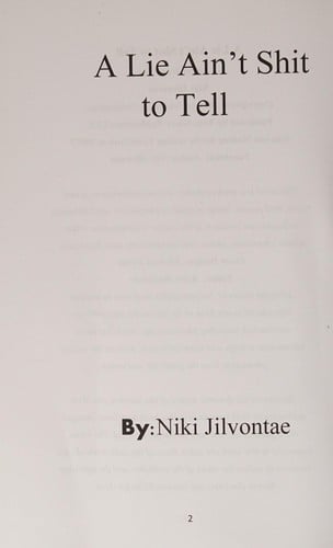 A lie ain't shit to tell