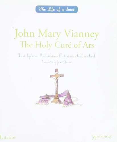 John Mary Vianney: the curé of Ars