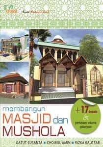 Membangun masjid & mushola: 17 desain dan perkiraan volume pekerjaan