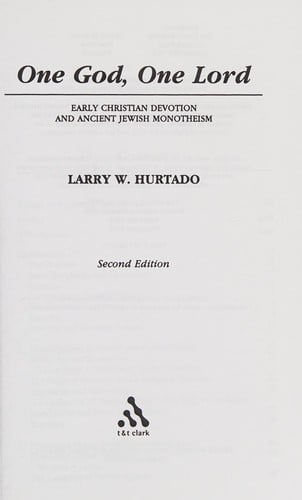 One God, one Lord: early Christian devotion and ancient Jewish monotheism